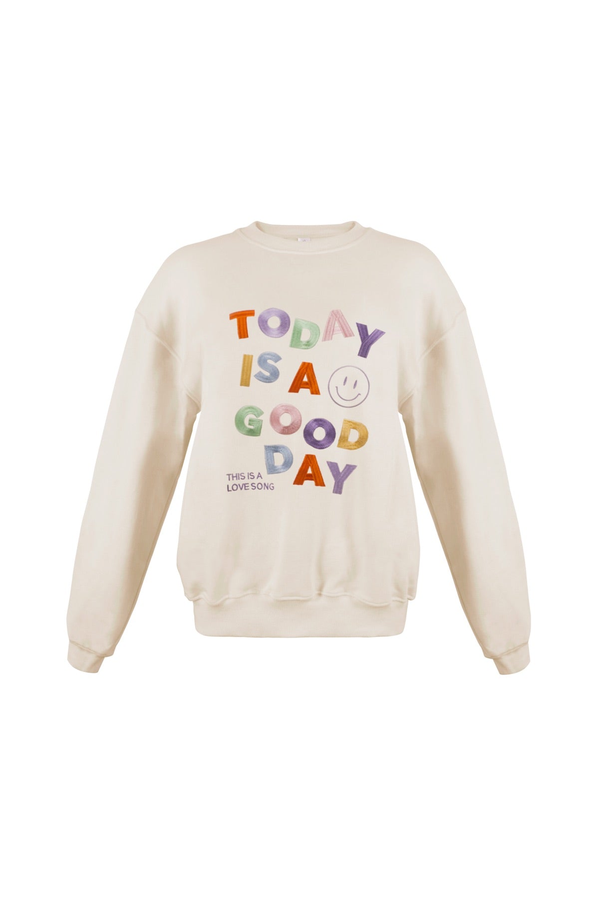 APPAREL - Today Is A Good Day Sweatshirt (Bone)